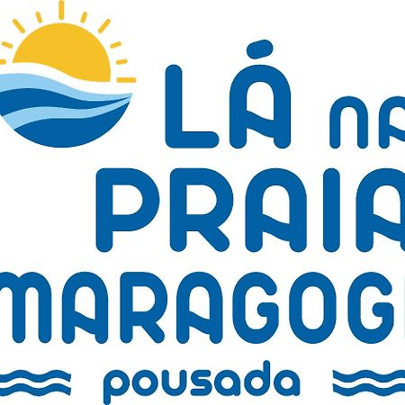 Pousada La Na Praia Maragogi Kültér fotó
